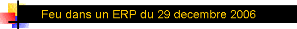 Feu dans un ERP du 29 decembre 2006