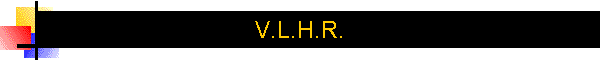 V.L.H.R.